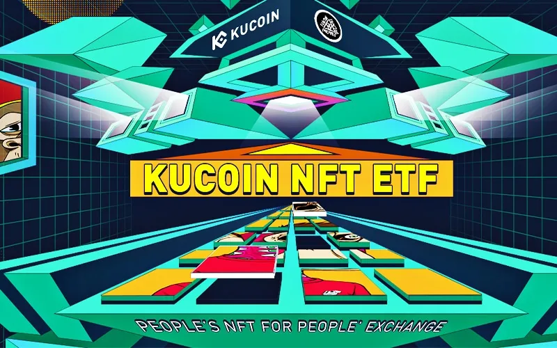 Kucoin Becomes The First Centralized Exchange To Launch Nft Etf To Support Blue Chip Nft Investments Website